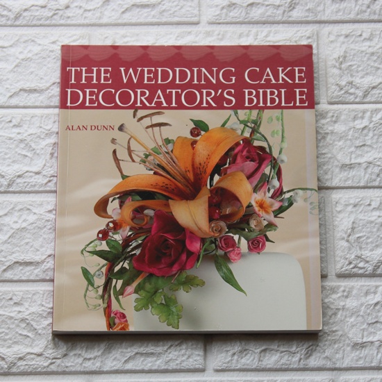 The Wedding Cake Decorators Bible